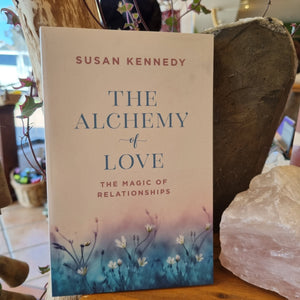 The Alchemy of Love ~ The Magic Of Relationships