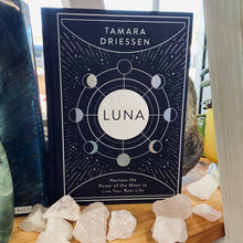 Load image into Gallery viewer, Luna ~Harness the Power of the Moon to Live Your Best Life