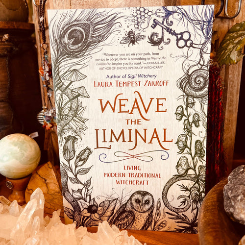 Weave The Liminal - Living Modern Traditional Witchcraft