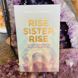 Rise Sister Rise - A guide to unleashing the wise wild woman within