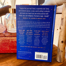 Load image into Gallery viewer, Enchantments ~ A Modern Witch’s Guide To Self-Possession