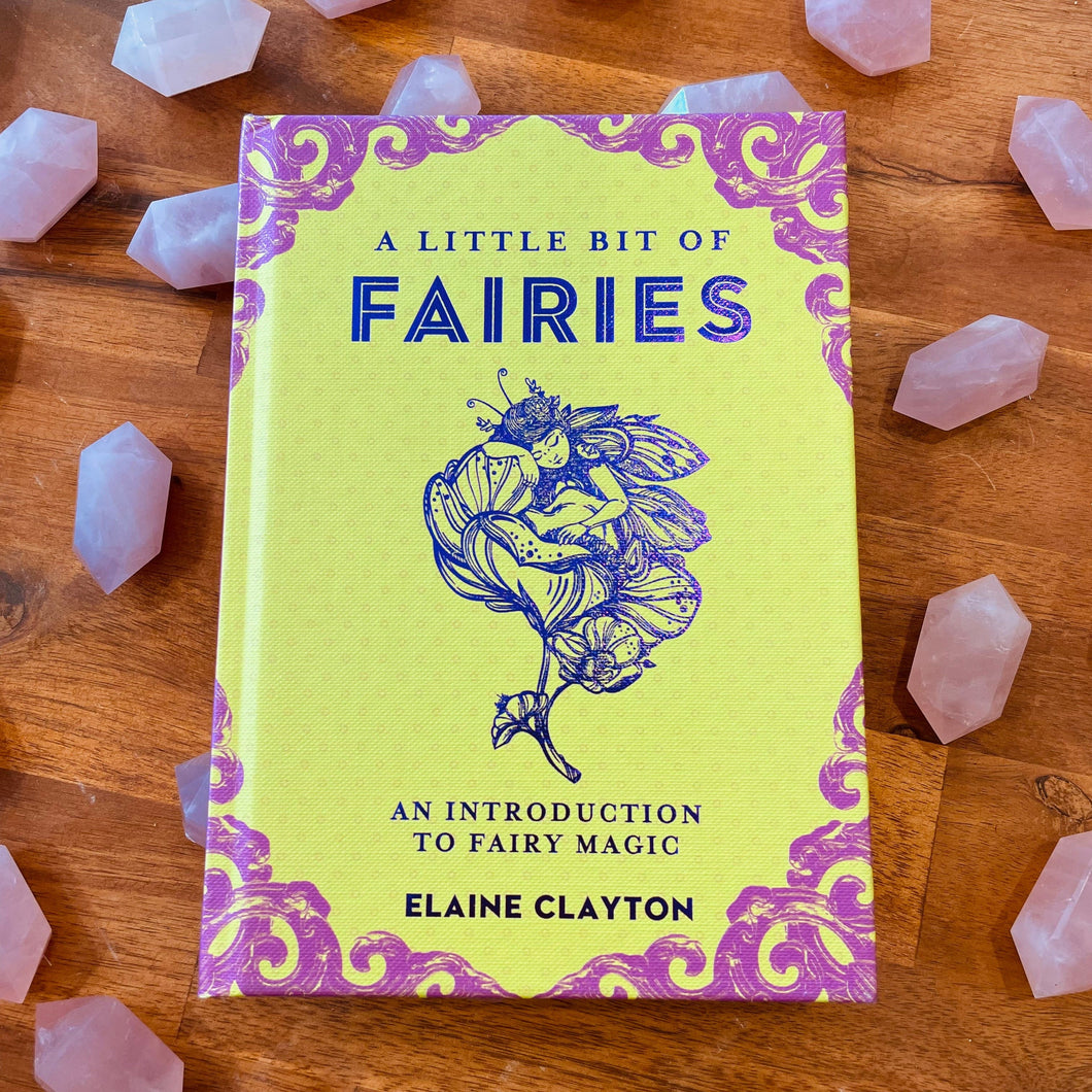 A Little Bit of Fairies - An Introduction to Fairy Magic