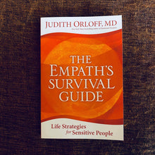 Load image into Gallery viewer, The Empaths Survival Guide - Life Strategies for Sensitive People