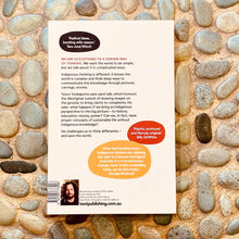 Load image into Gallery viewer, Sand Talk ~ how Indigenous Thinking can Save the World