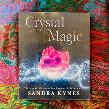 Load image into Gallery viewer, Crystal Magic ~ Mineral Wisdom for Pagans &amp; Wiccans