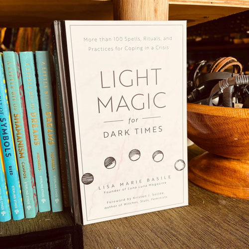 Light Magic For Dark Times