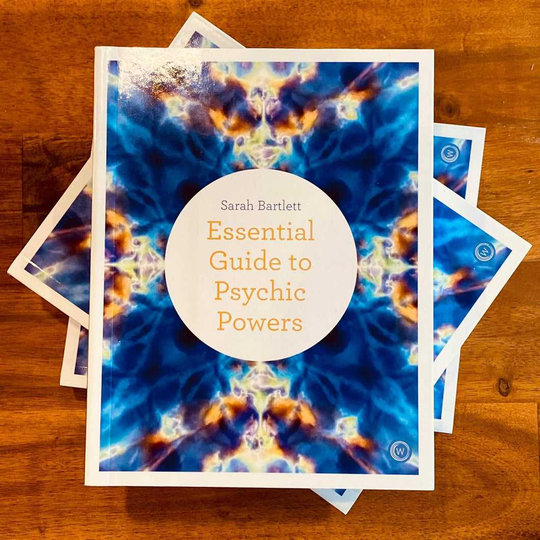 Essential Guide To Psychic Powers ~Sarah Bartlett